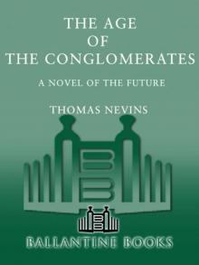 The Age of the Conglomerates: A Novel of the Future Read online