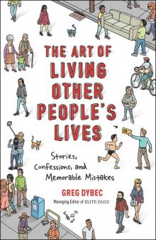 The Art of Living Other People's Lives Read online
