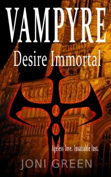 Vampyre Desire Immortal Read online