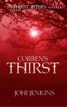 Corben's Thirst: The Thirst Within Part 1.5 Read online