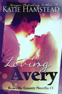 Loving Avery (Bearville County Book 2) Read online