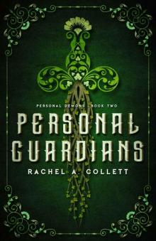 Personal Guardians: Book 2 in the Personal Demons Series Read online