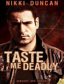 Taste Me Deadly (Sensory Ops) Read online