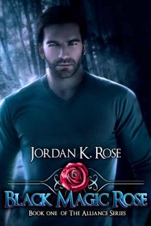 Black Magic Rose Read online