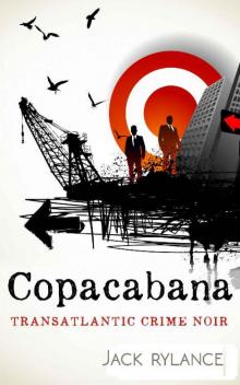 Copacabana: International Crime Noir: Liverpool - Rio de Janeiro Read online