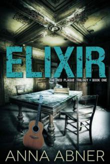 Elixir (Red Plague #1) (Red Plague Trilogy) Read online