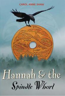 Hannah & the Spindle Whorl Read online