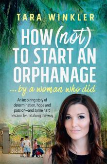 How (Not) to Start an Orphanage Read online