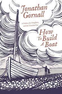 How to Build a Boat Read online