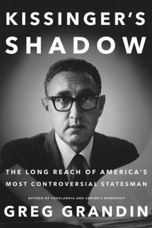 Kissinger’s Shadow Read online