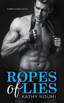 Ropes of Lies: A Dirty Liars Novel Read online