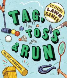 Tag, Toss & Run Read online