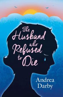 The Husband Who Refused to Die Read online