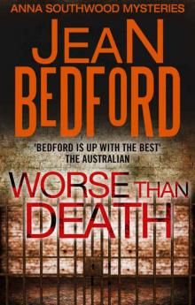 Worse than Death (Anna Southwood Mysteries) Read online