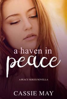 A Haven in Peace: A Peace Series Novella Read online