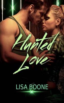 Hunted Love (A Dangerous Kind of Love Book 2) Read online