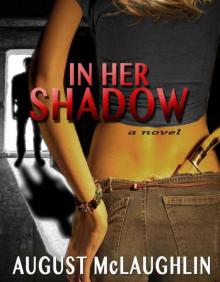 In Her Shadow Read online