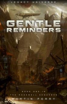 Legacy Universe: Gentle Reminders (Book One in The Rosewell Sequence) Read online