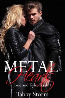 Metal Hearts: Josie and Kyle, Book 1 Read online