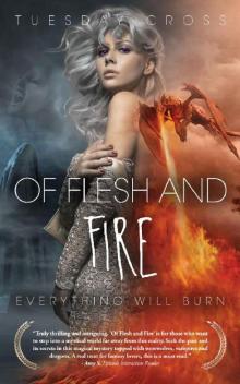 Of Flesh and Fire - Book I: Everything Will Burn Read online