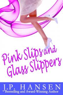 Pink Slips and Glass Slippers Read online