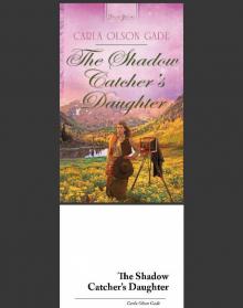 Shadow Catcher's Daughter Read online