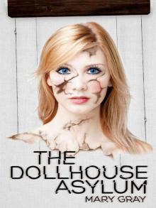 The Dollhouse Asylum Read online