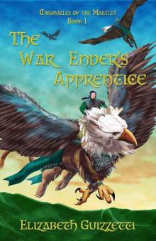 The War Enders Apprentice (Chronicles of the Martlet Book 1) Read online