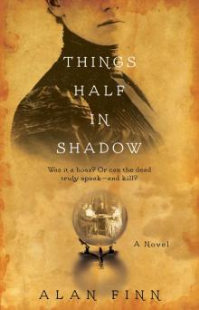 Things Half in Shadow Read online