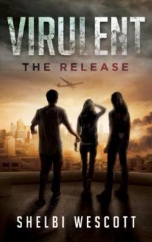 Virulent: The Release Read online