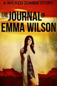 Wicked Series (Short Story): The Journal of Emma Wilson Read online