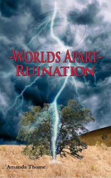 -Worlds Apart- Ruination Read online