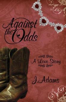 Against the Odds: A Love Story Read online