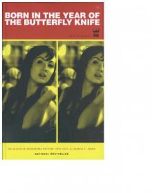 Born in the Year of the Butterfly Knife: 1 Read online