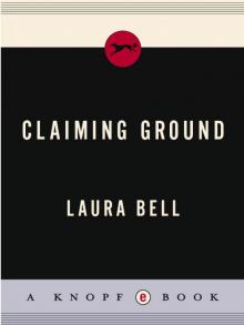 Claiming Ground Read online