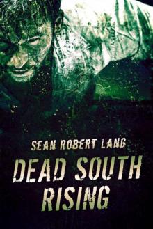 Dead South Rising: Book 1 Read online