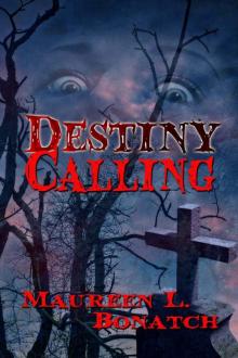 Destiny Calling Read online