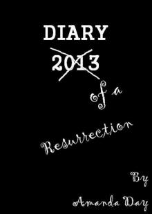 Diary of a Resurrection (A Novella) Read online