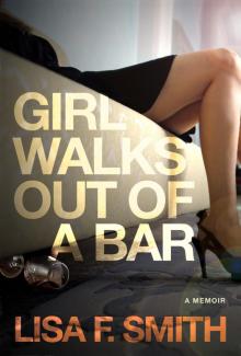 Girl Walks Out of a Bar Read online