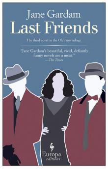 Last Friends (Old Filth Trilogy) Read online