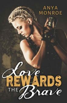 Love Rewards The Brave Read online
