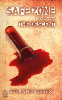 Safe Zone (Book 2): The Descent Read online