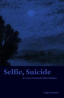 Selfie, Suicide Read online