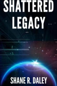 Shattered Legacy Read online