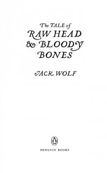 Tale of Raw Head and Bloody Bones (9781101614631) Read online