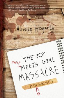 The Boy Meets Girl Massacre (Annotated) Read online