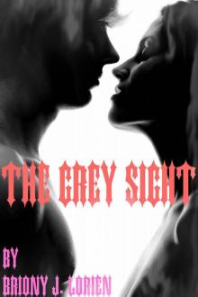 The Grey Sight: An Erotic Novella Read online