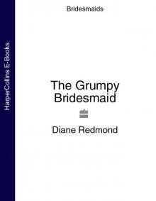 The Grumpy Bridesmaid Read online