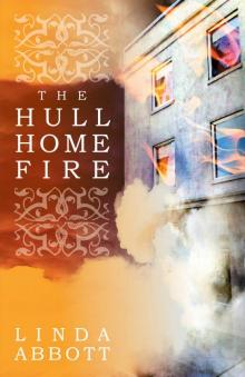 The Hull Home Fire Read online