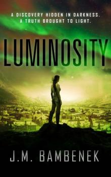 The Luminosity Series (Book 1): Luminosity Read online